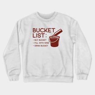 Bucket List Wine Crewneck Sweatshirt